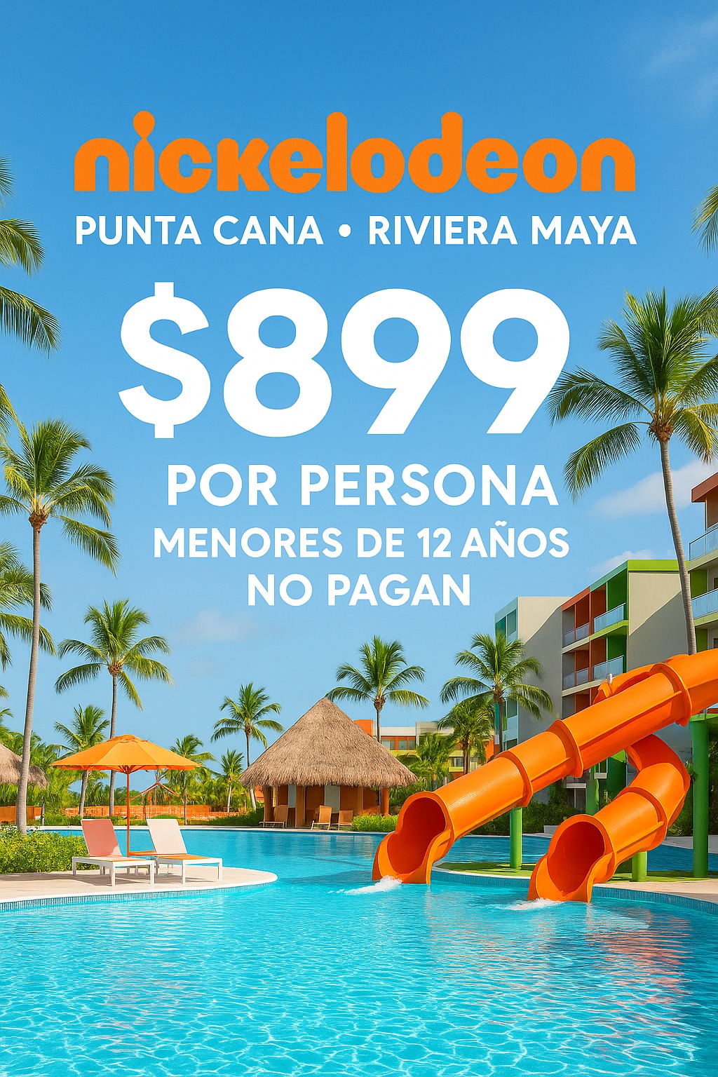Nickelodeon Punta Cana / Riviera Maya — desde $899 por persona